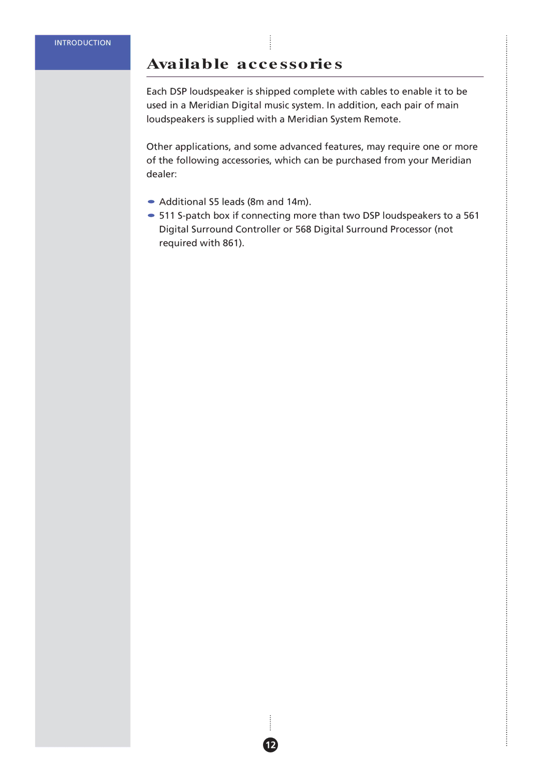 Meridian America DSP Loudspeaker, Meridian DSP manual Available accessories 