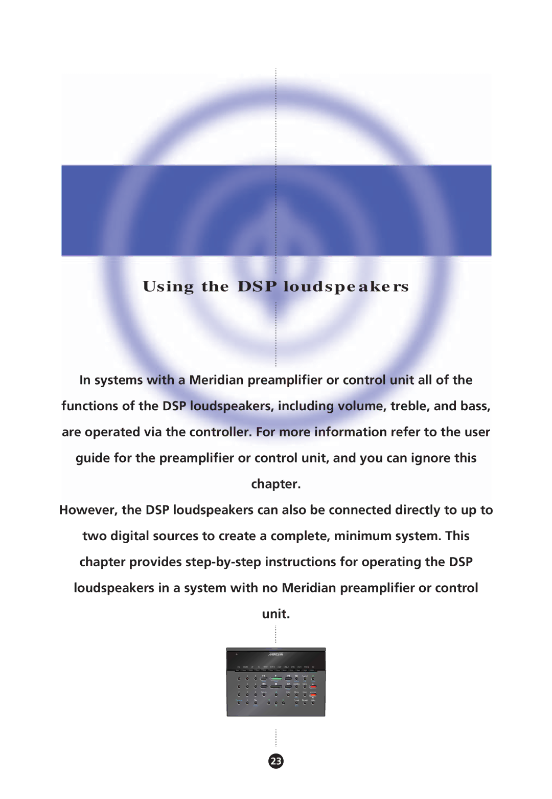 Meridian America Meridian DSP, DSP Loudspeaker manual Using the DSP loudspeakers 