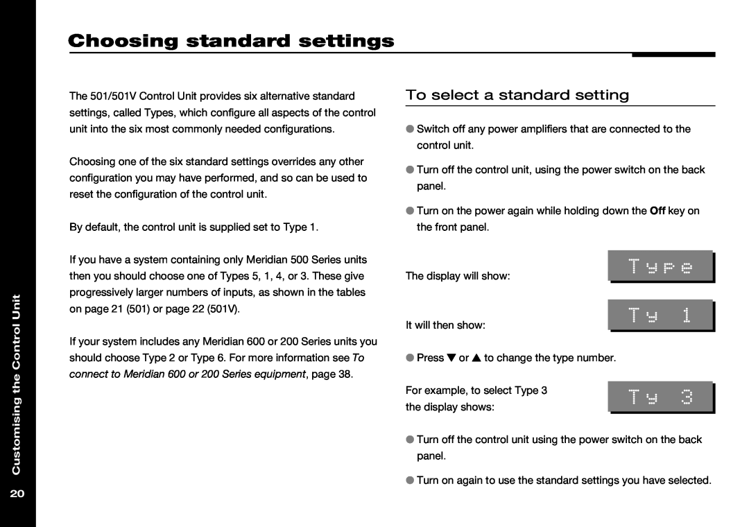 Meridian Audio 501V manual Choosing standard settings, Type, To select a standard setting, Unit, Customising the Control 