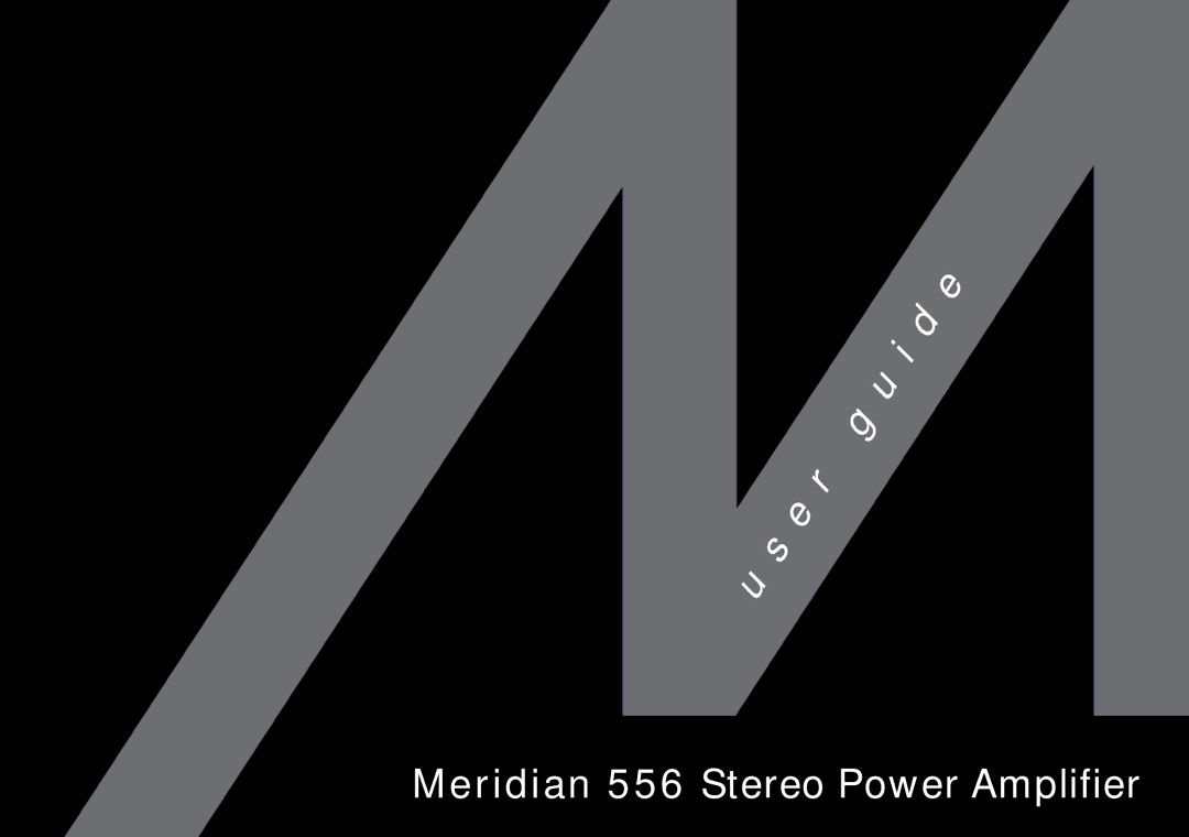 Meridian Audio manual Meridian 556 Stereo Power Amplifier 