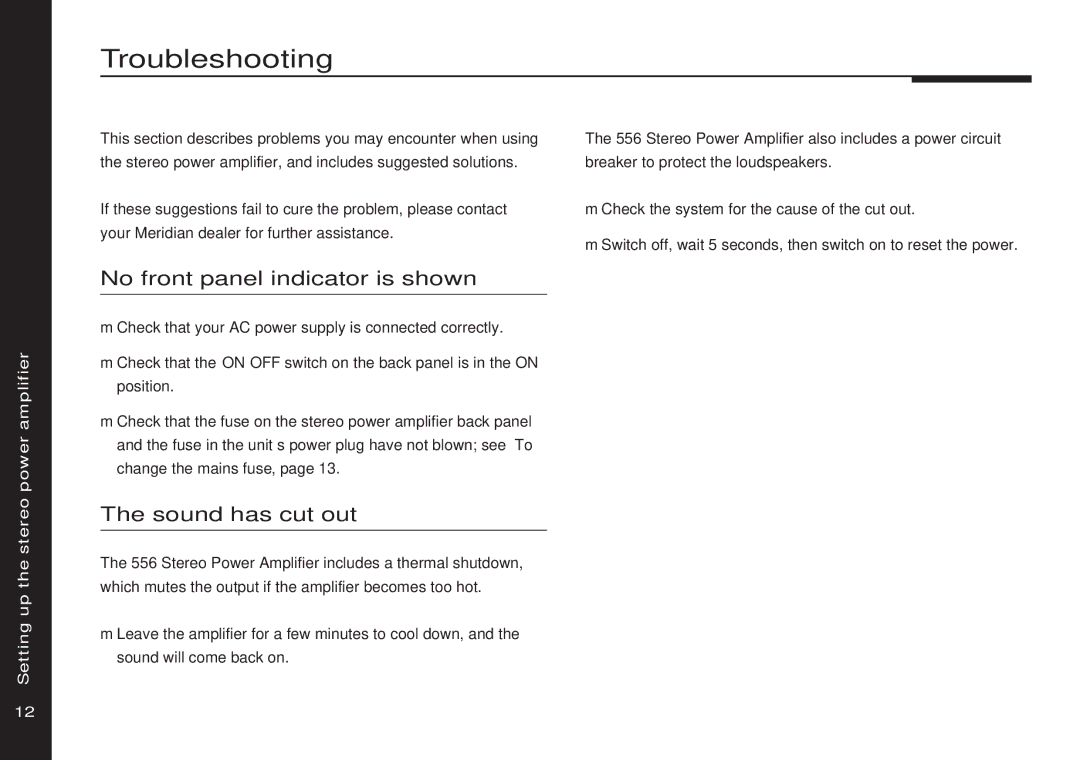 Meridian Audio 556 manual Troubleshooting, No front panel indicator is shown, Sound has cut out 