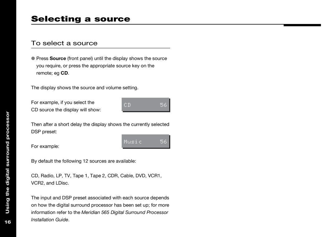 Meridian Audio 565 manual Selecting a source, To select a source 