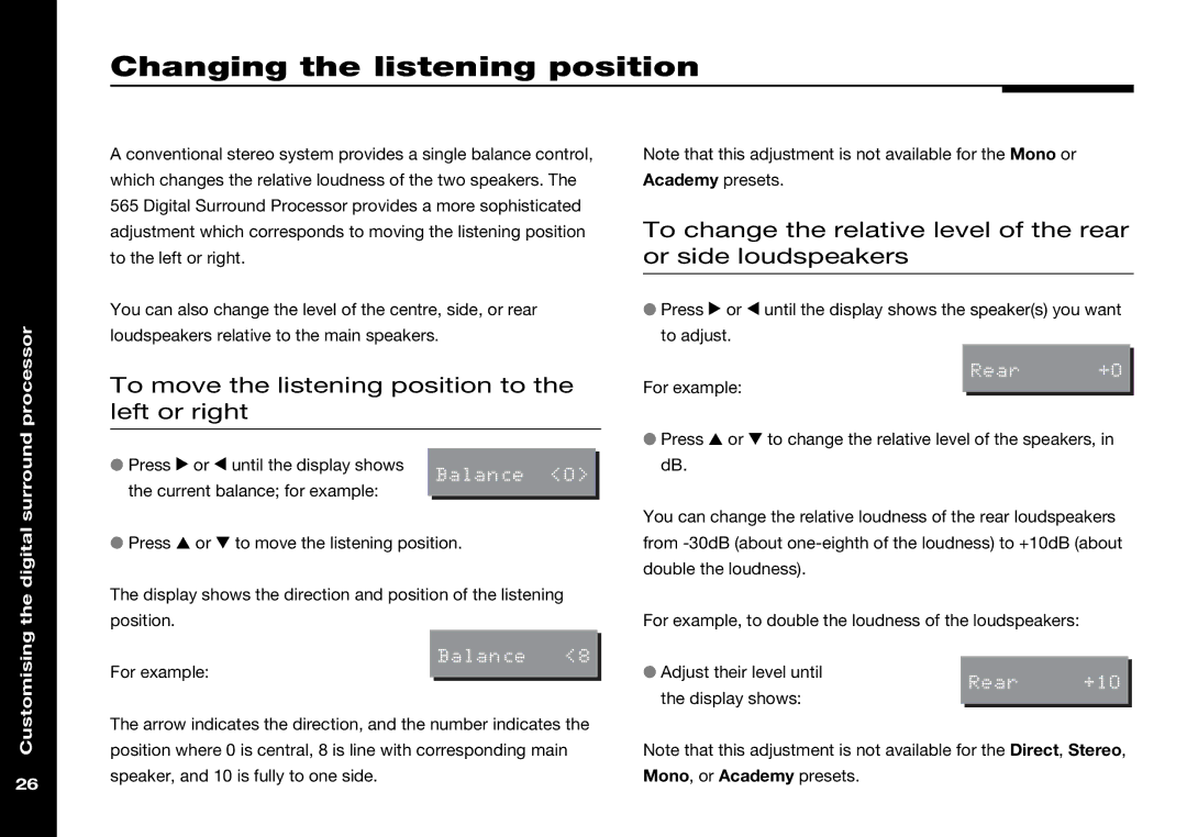 Meridian Audio 565 manual Changing the listening position, To move the listening position to the left or right 