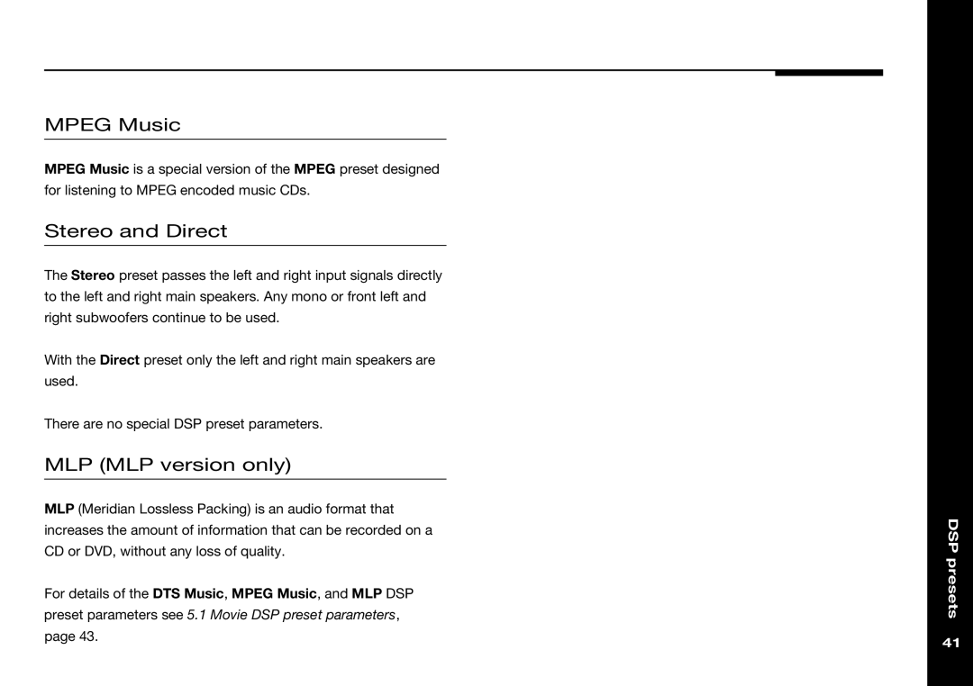 Meridian Audio 565 manual Mpeg Music, Stereo and Direct, MLP MLP version only 