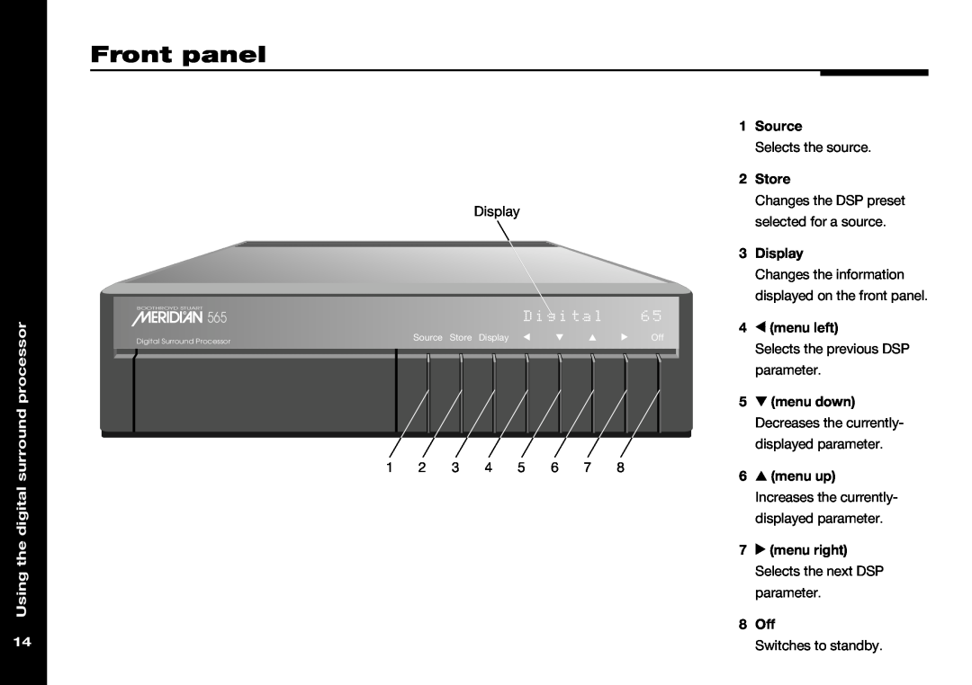 Meridian Audio 565 manual Front panel, Using the digital surround processor 