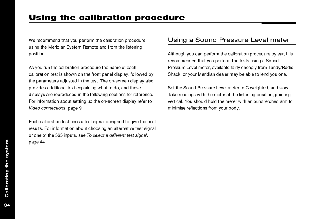 Meridian Audio 565 manual Using the calibration procedure, Using a Sound Pressure Level meter 