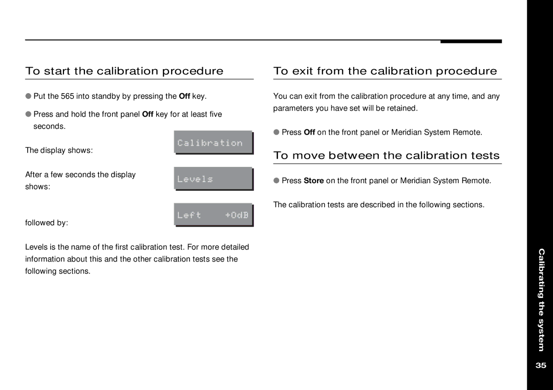 Meridian Audio 565 manual To start the calibration procedure, To exit from the calibration procedure 