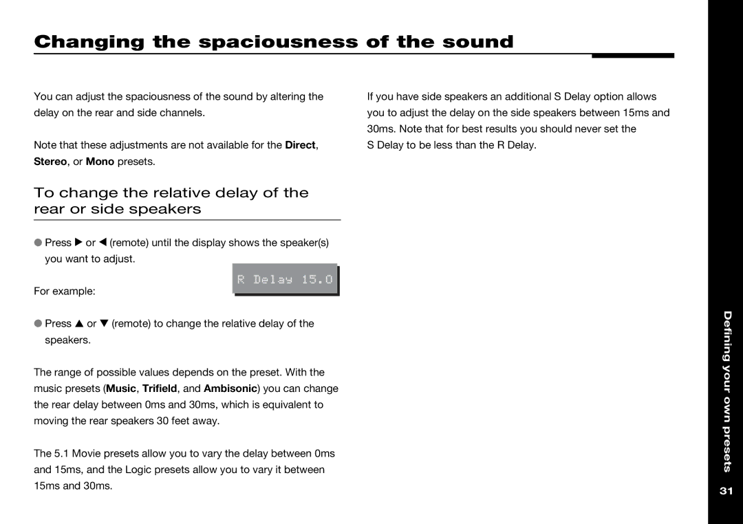 Meridian Audio 568 manual Changing the spaciousness of the sound, To change the relative delay of the rear or side speakers 