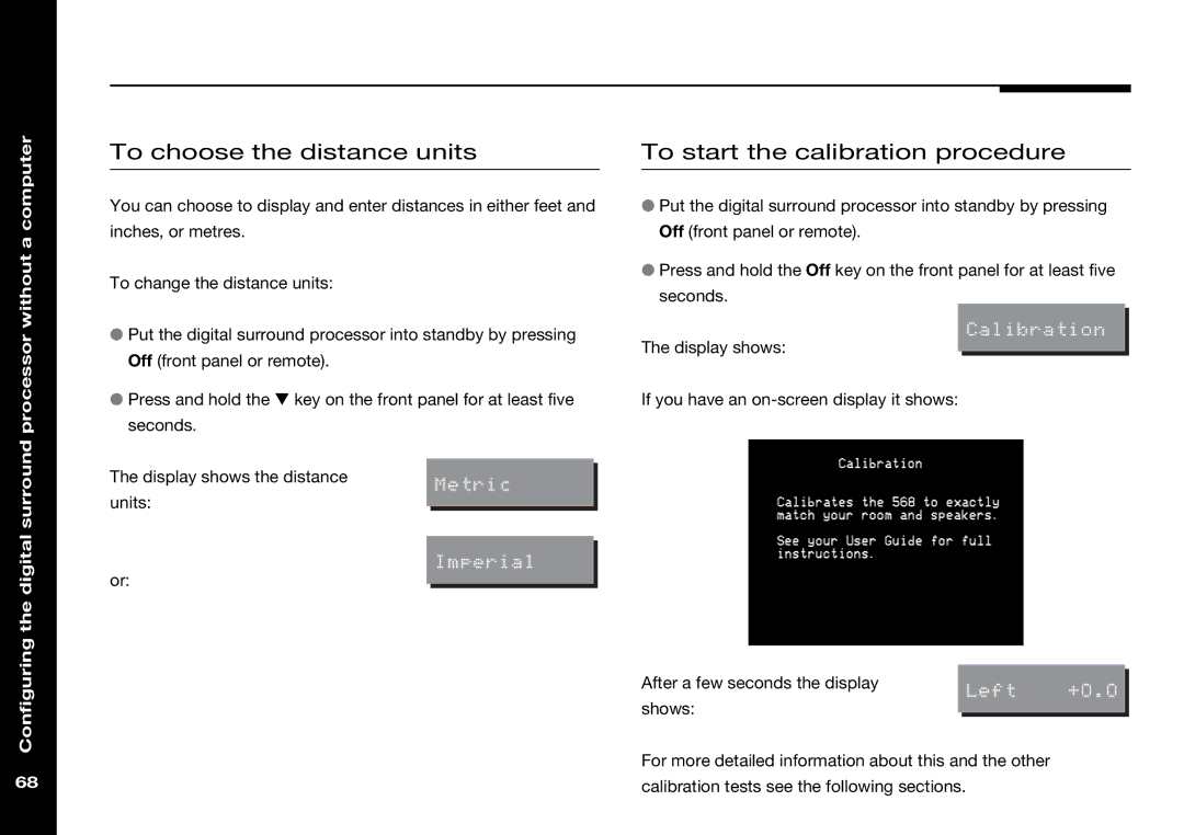 Meridian Audio 568 manual To choose the distance units, To start the calibration procedure 