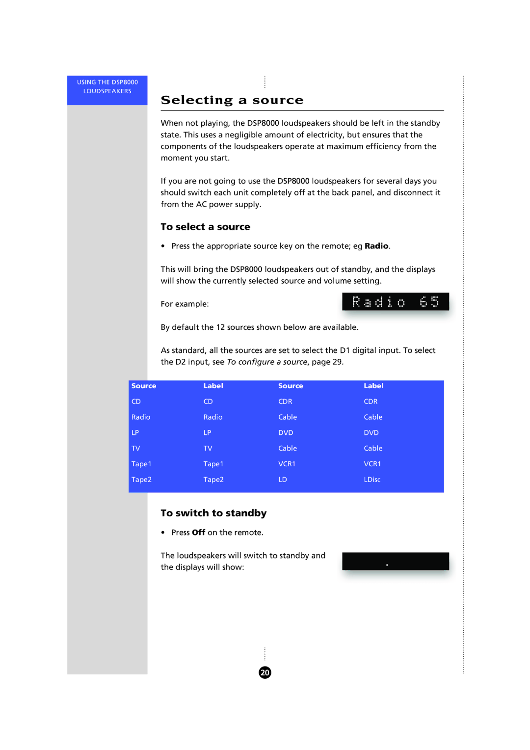 Meridian Audio 8000 manual Selecting a source, Radio, To select a source, To switch to standby 