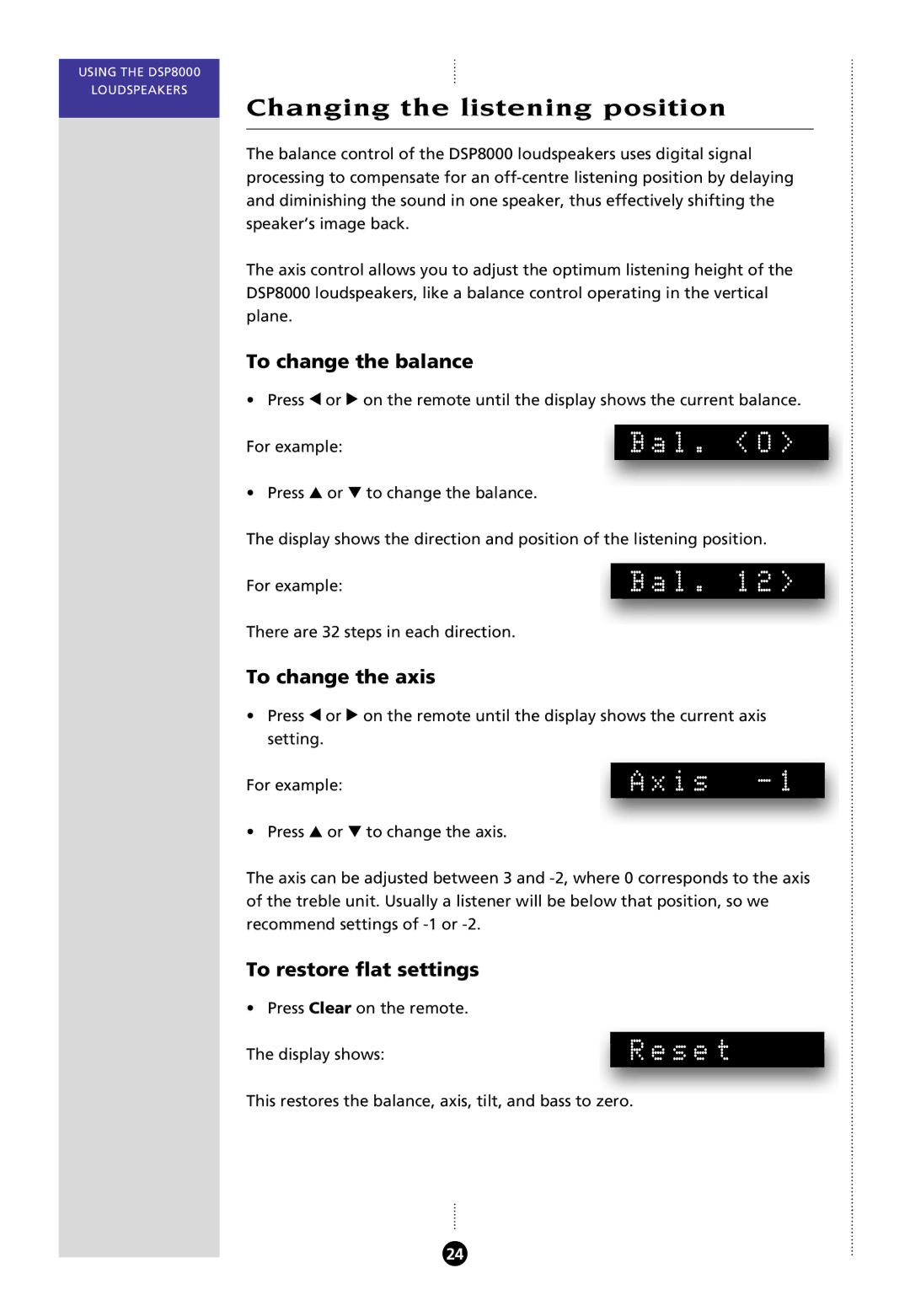 Meridian Audio 8000 manual Changing the listening position, Bal, Axis, Reset 