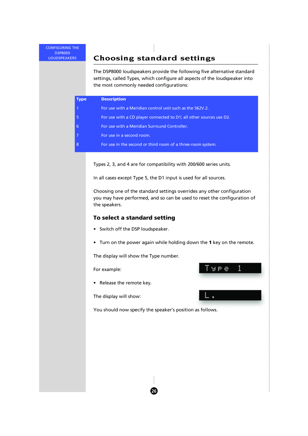 Meridian Audio 8000 manual Choosing standard settings, Type, To select a standard setting 