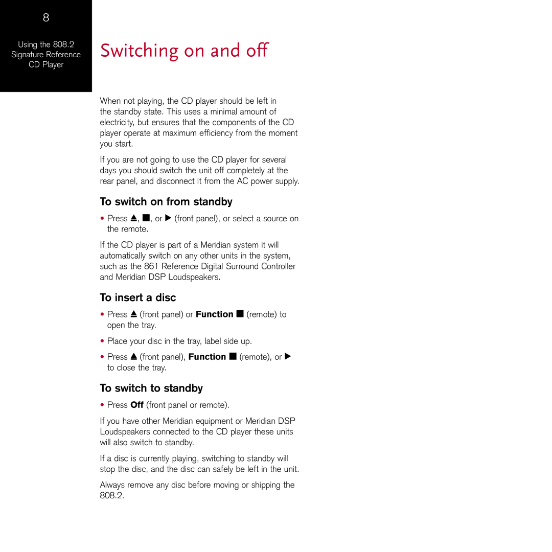 Meridian Audio 808.2I manual Switching on and off, To switch on from standby, To insert a disc, To switch to standby 