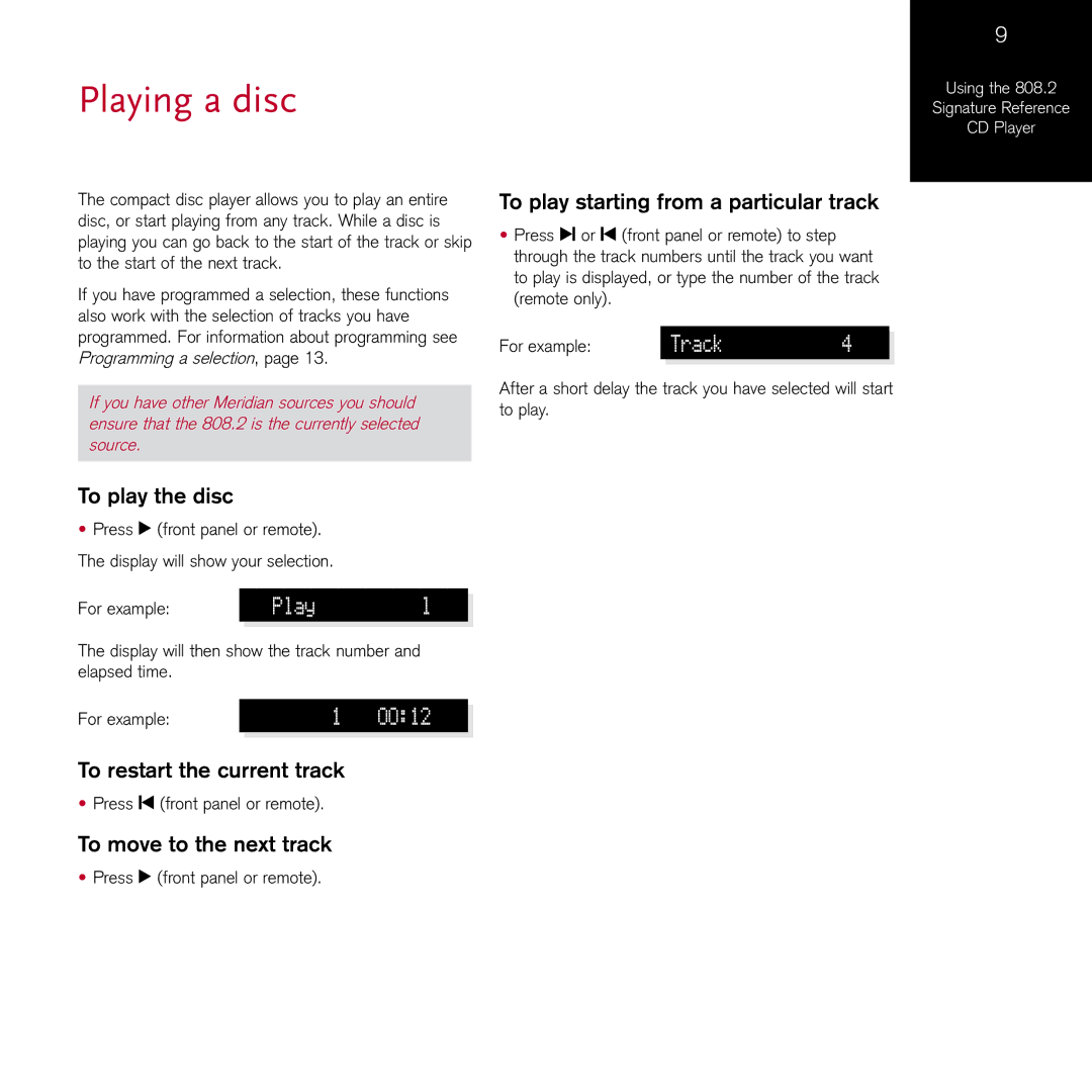 Meridian Audio 808.2I manual Playing a disc, To play the disc, To restart the current track, To move to the next track 