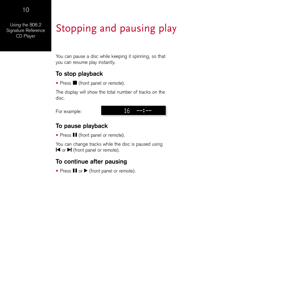 Meridian Audio 808.2I manual Stopping and pausing play, To stop playback, To pause playback, To continue after pausing 