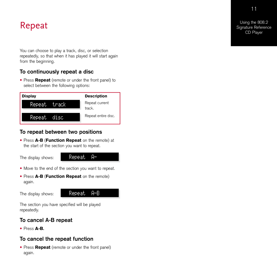 Meridian Audio 808.2I manual Repeat, To continuously repeat a disc, To repeat between two positions, To cancel A-B repeat 