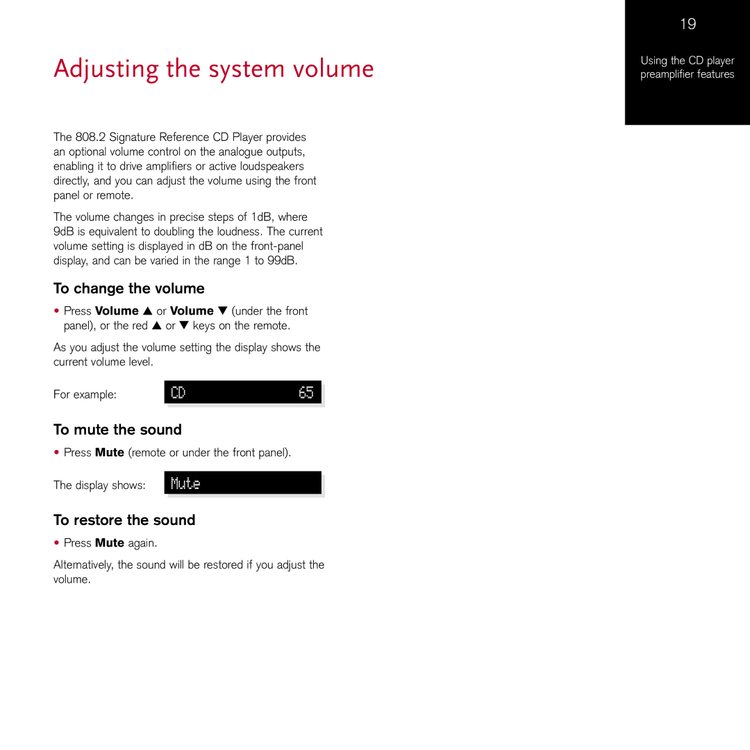 Meridian Audio 808.2I Adjusting the system volume, To change the volume, To mute the sound, Mute, To restore the sound 