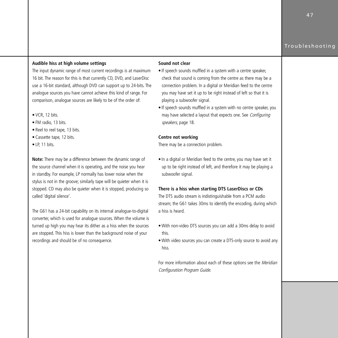 Meridian Audio G61 manual Audible hiss at high volume settings, Sound not clear, Centre not working 