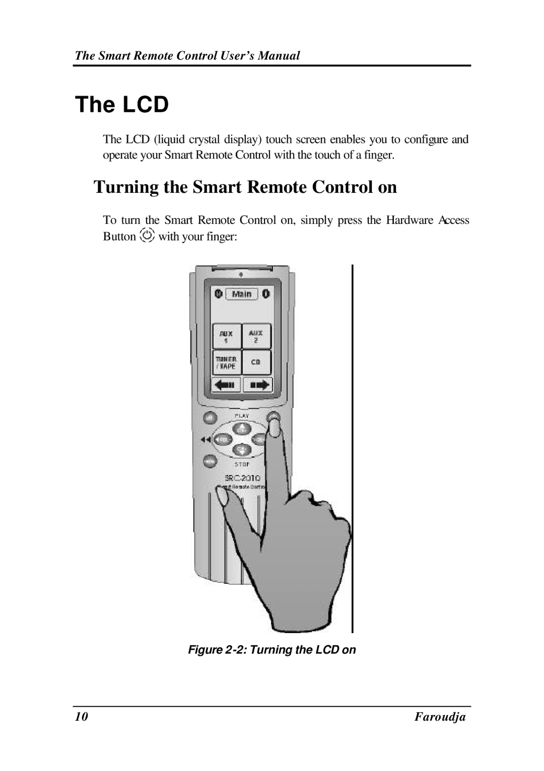 Meridian Audio SRC-2010 operation manual Lcd, Turning the Smart Remote Control on 