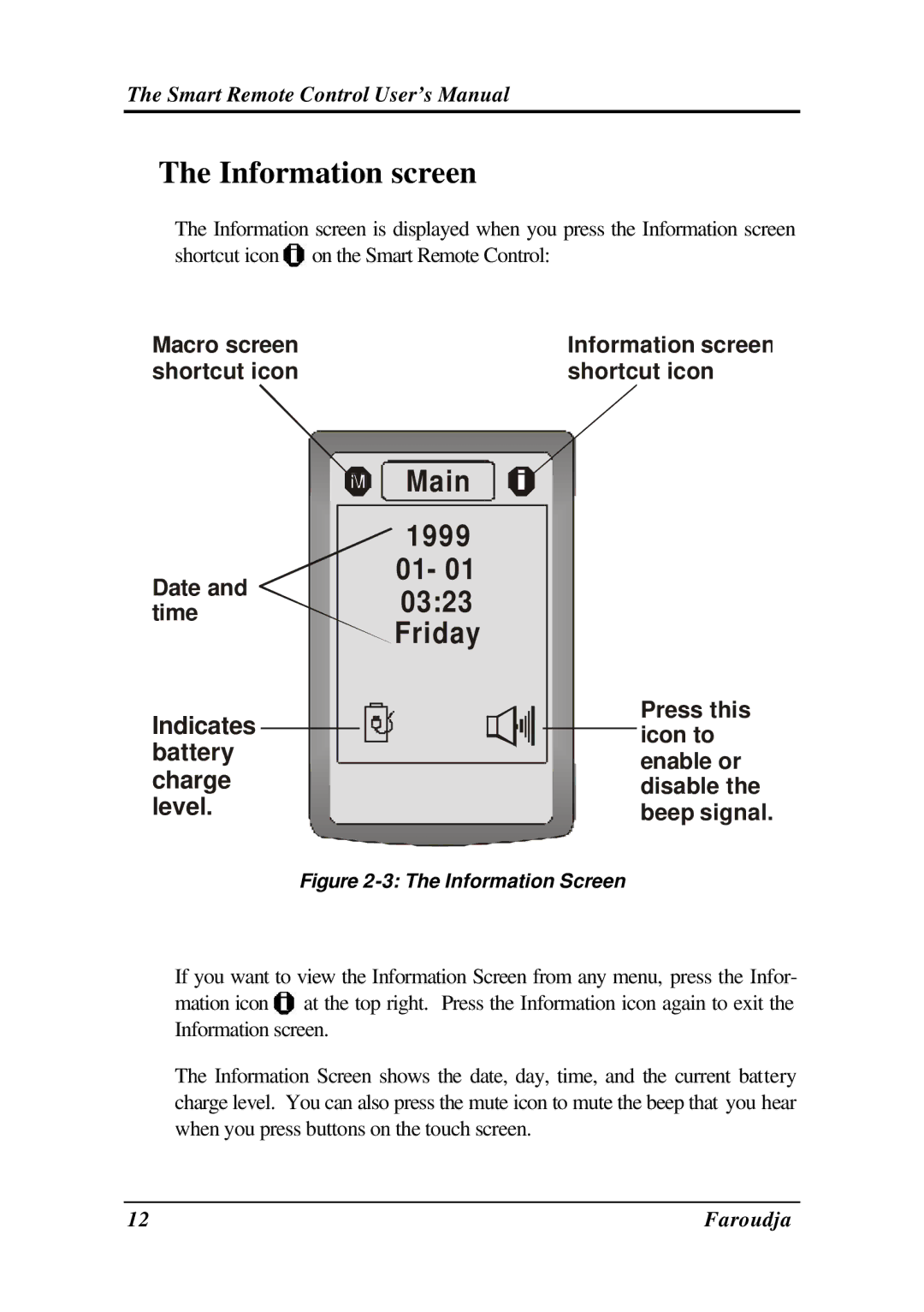 Meridian Audio SRC-2010 operation manual Information screen, Main 1999 01- 01 0323 Friday 