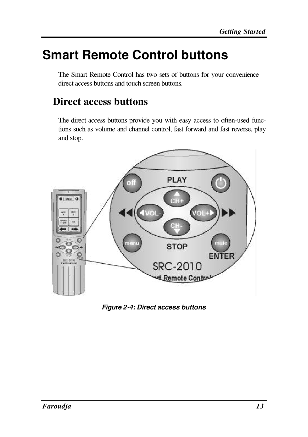 Meridian Audio SRC-2010 operation manual Smart Remote Control buttons, Direct access buttons 