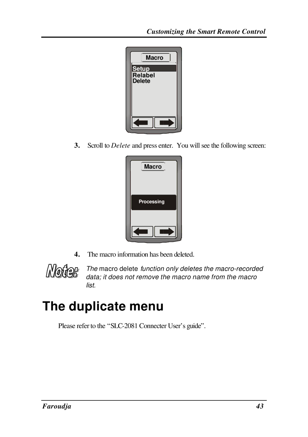 Meridian Audio SRC-2010 operation manual Duplicate menu, Macro information has been deleted 