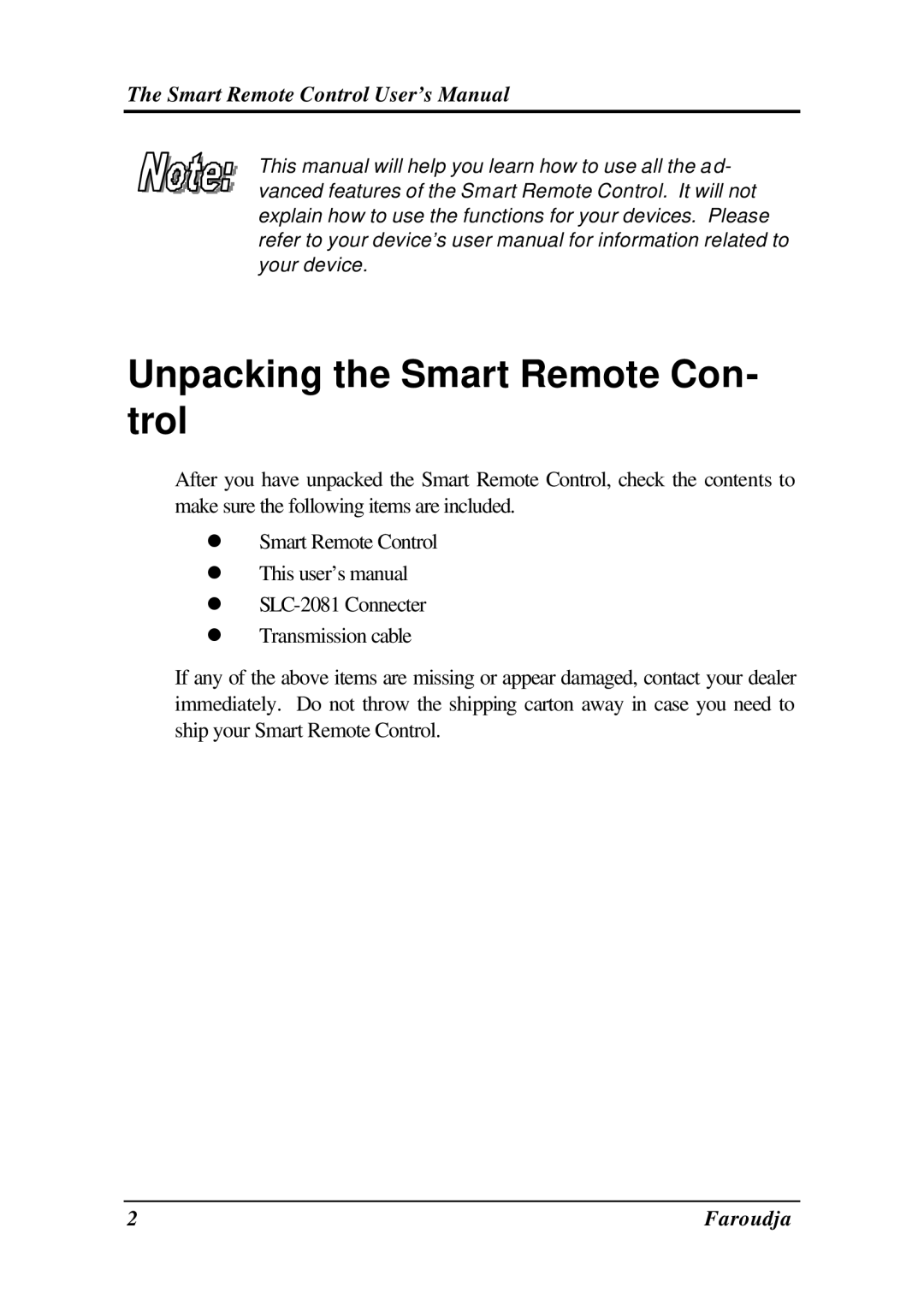 Meridian Audio SRC-2010 operation manual Unpacking the Smart Remote Con- trol 