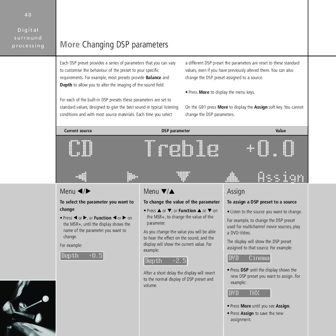 Meridian Audio Stereo System O c e s s i n g More Changing DSP parameters, Assign, Current source DSP parameter Value 