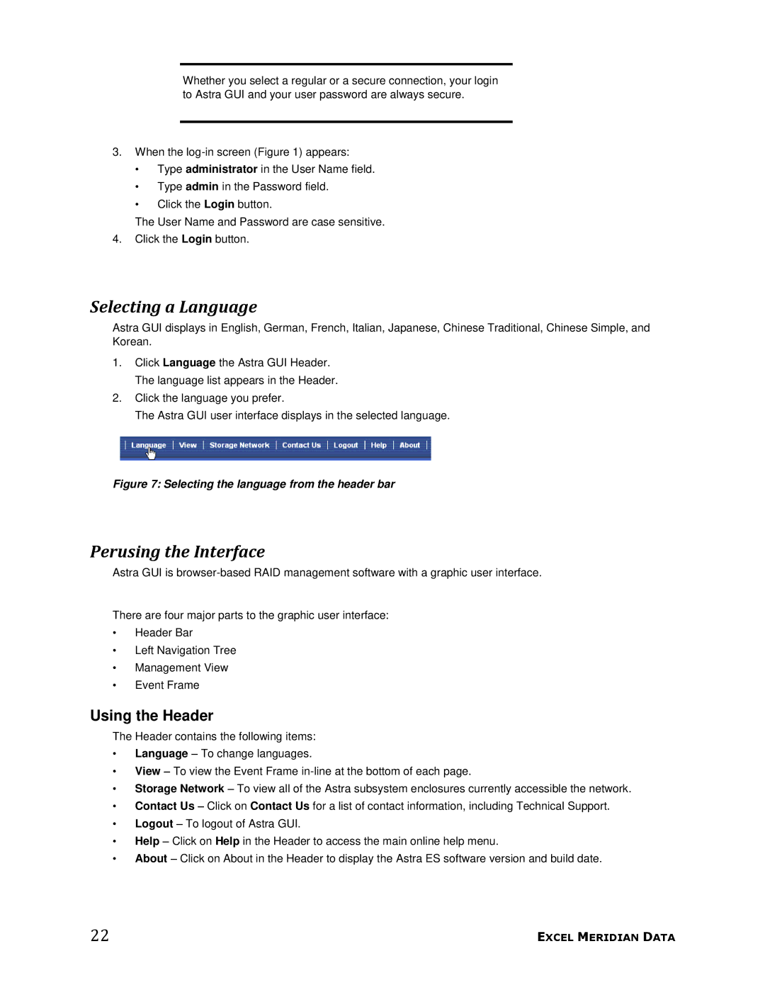 Meridian Data 1 manual Selecting a Language, Perusing the Interface, Using the Header 