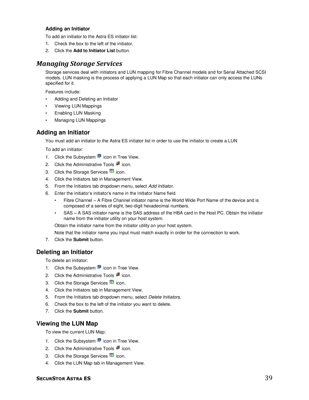 Meridian Data 1 manual Managing Storage Services, Adding an Initiator, Deleting an Initiator, Viewing the LUN Map 