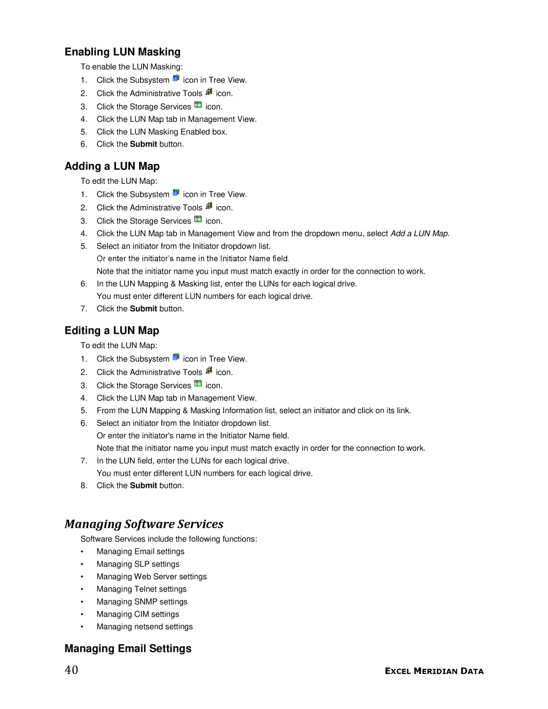 Meridian Data 1 manual Managing Software Services, Enabling LUN Masking, Adding a LUN Map, Editing a LUN Map 