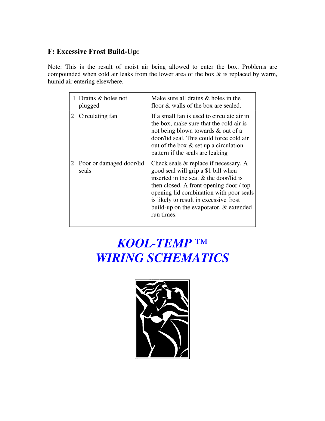 Mermaid REFRIGERATION/FREEZER installation instructions KOOL-TEMP Wiring Schematics, Excessive Frost Build-Up 