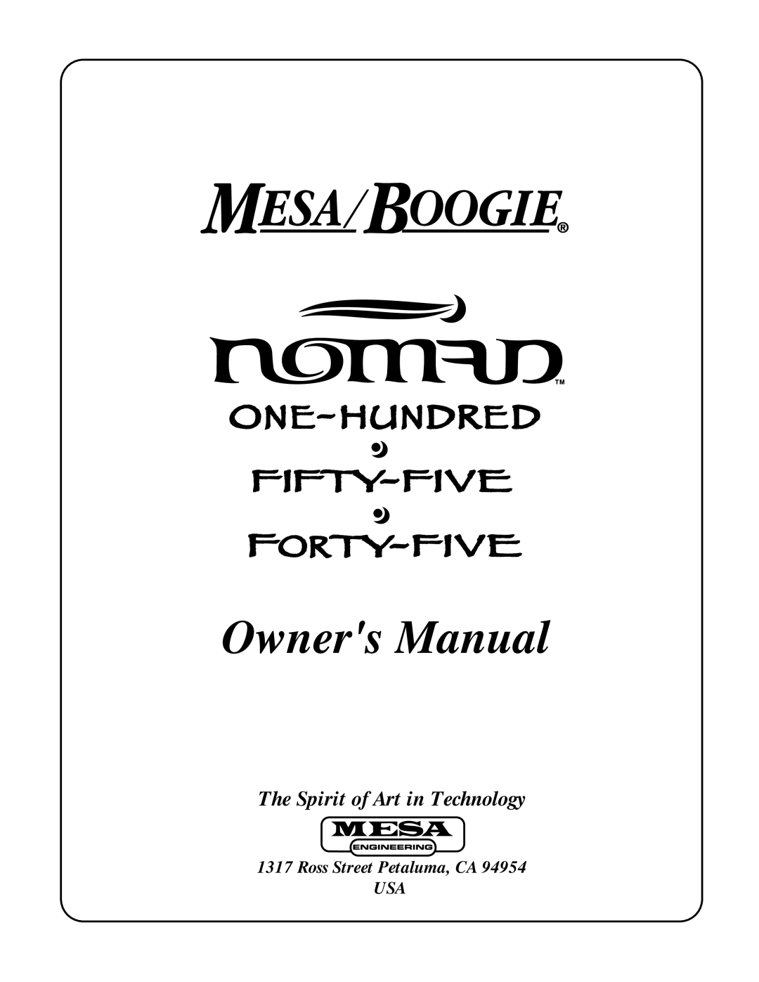 Mesa/Boogie 45, 100, 55 owner manual Spirit of Art in Technology 