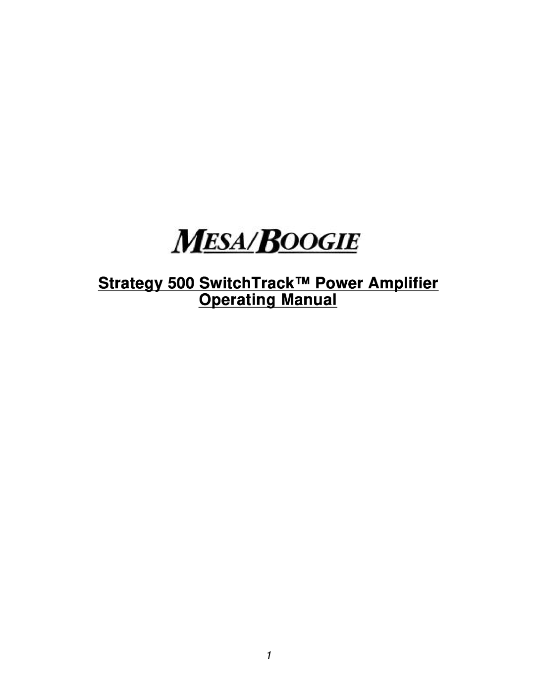 Mesa/Boogie manual Strategy 500 SwitchTrack Power Amplifier, Operating Manual 