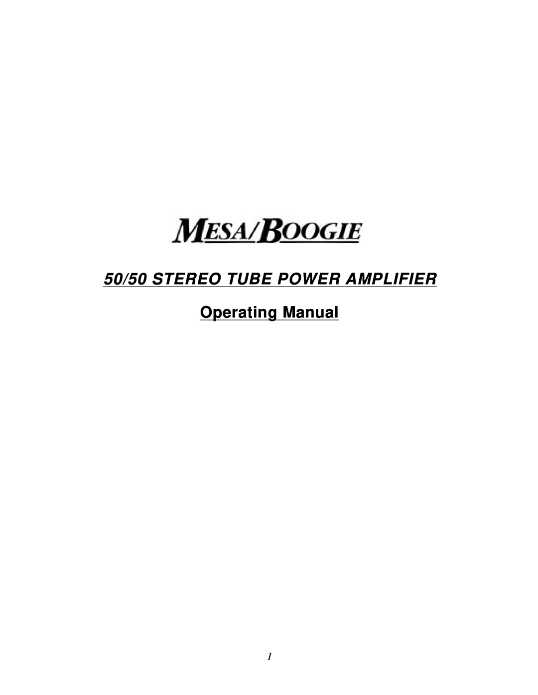 Mesa/Boogie manual 50/50 STEREO TUBE POWER AMPLIFIER, Operating Manual 