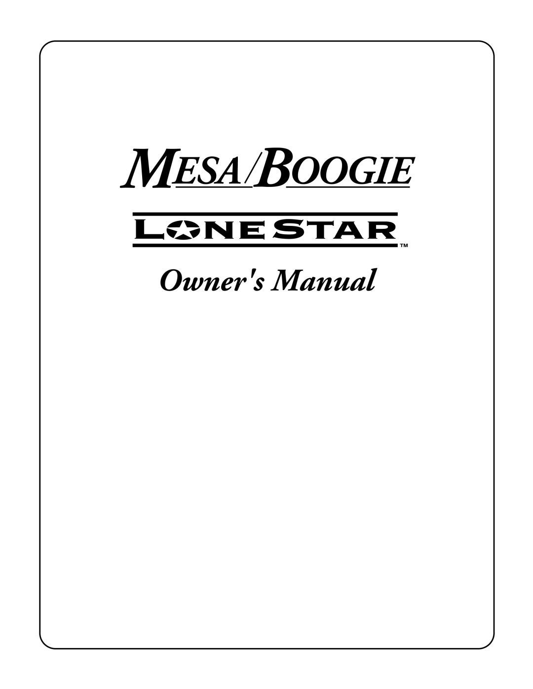 Mesa/Boogie LoneStar Amplifier owner manual Mesa Boogie 