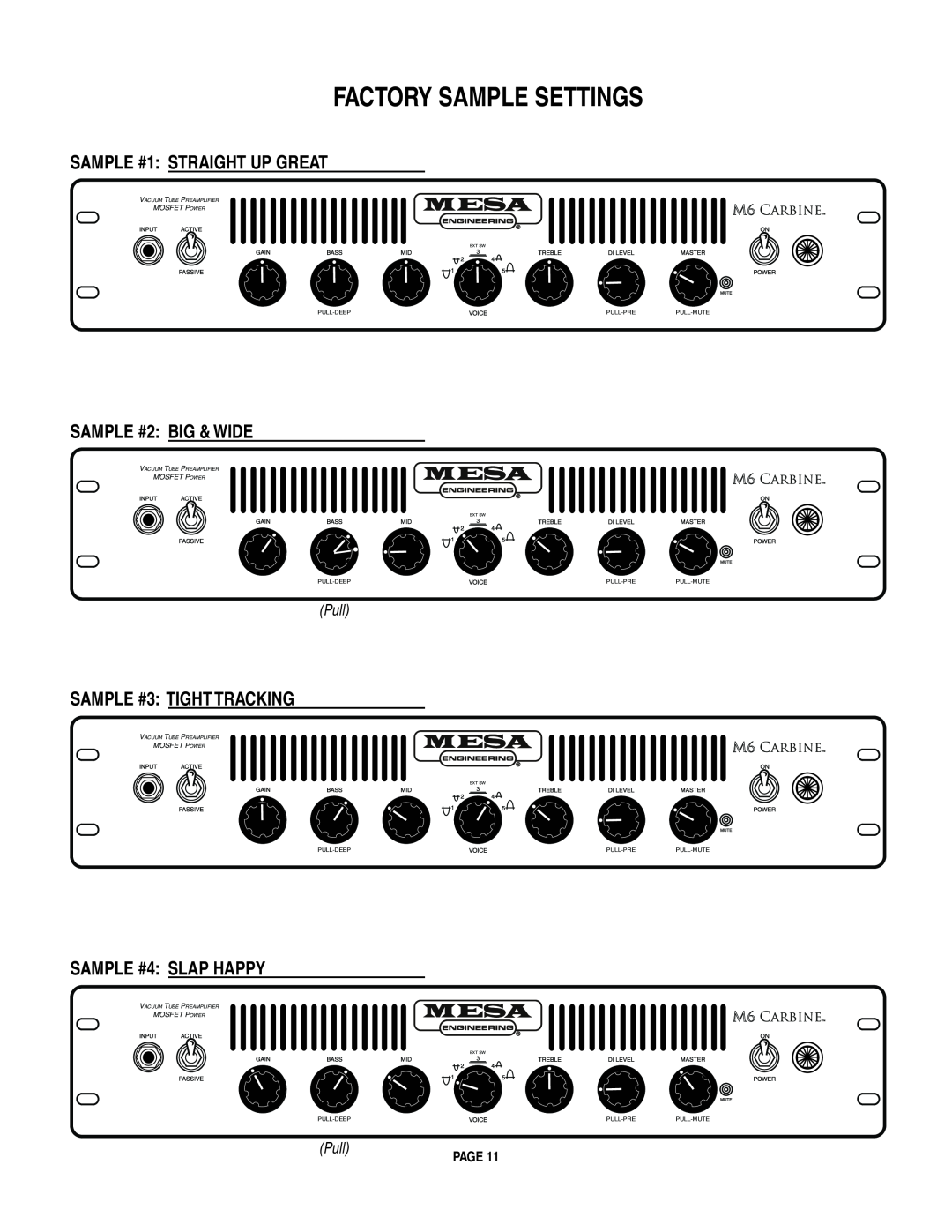 Mesa/Boogie M6 Factory Sample Settings, SAMPLE #1 STRAIGHT UP GREAT, SAMPLE #2 BIG & WIDE, SAMPLE #3 TIGHT TRACKING, Pull 