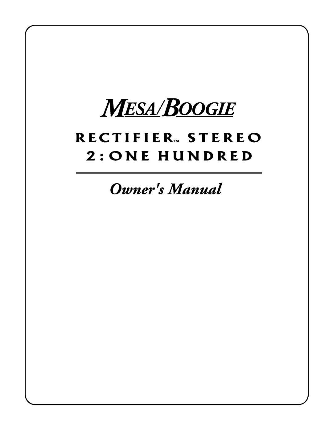 Mesa/Boogie Rectifier Stereo owner manual Mesa Boogie 