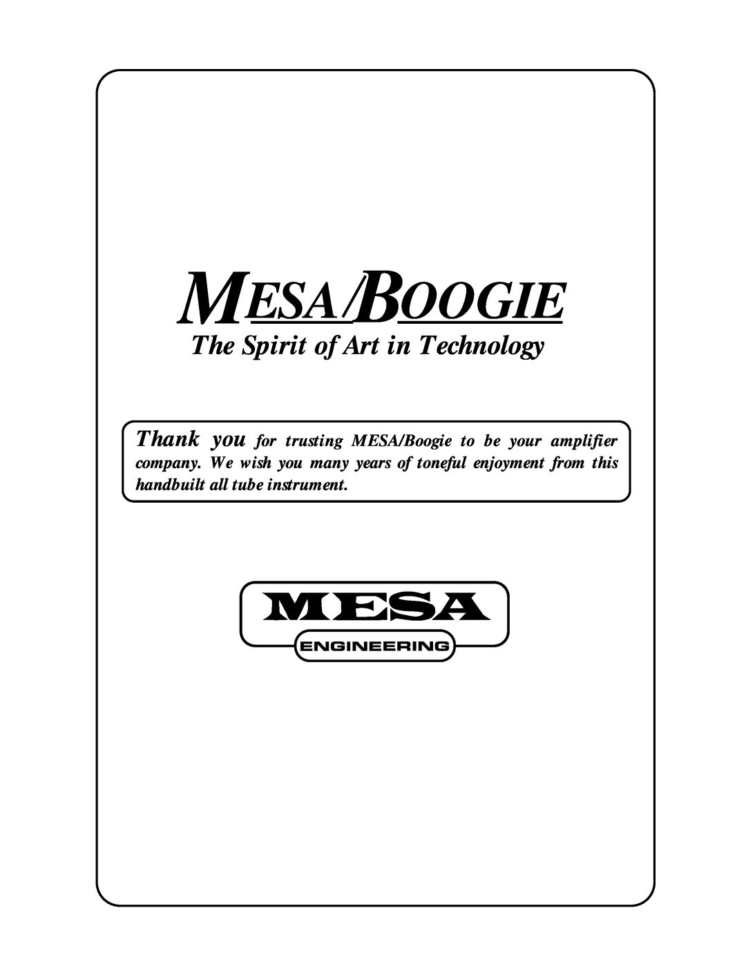 Mesa/Boogie V-TWIN owner manual Mesa Boogie, The Spirit of Art in Technology 