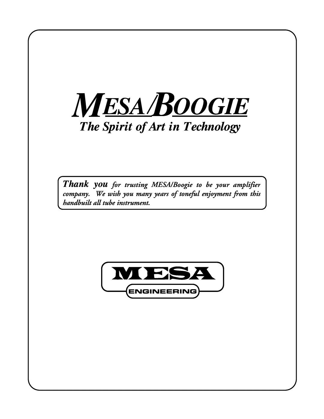 Mesa/Boogie Vacuum Tube Audio owner manual The Spirit of Art in Technology, Mesa Boogie 