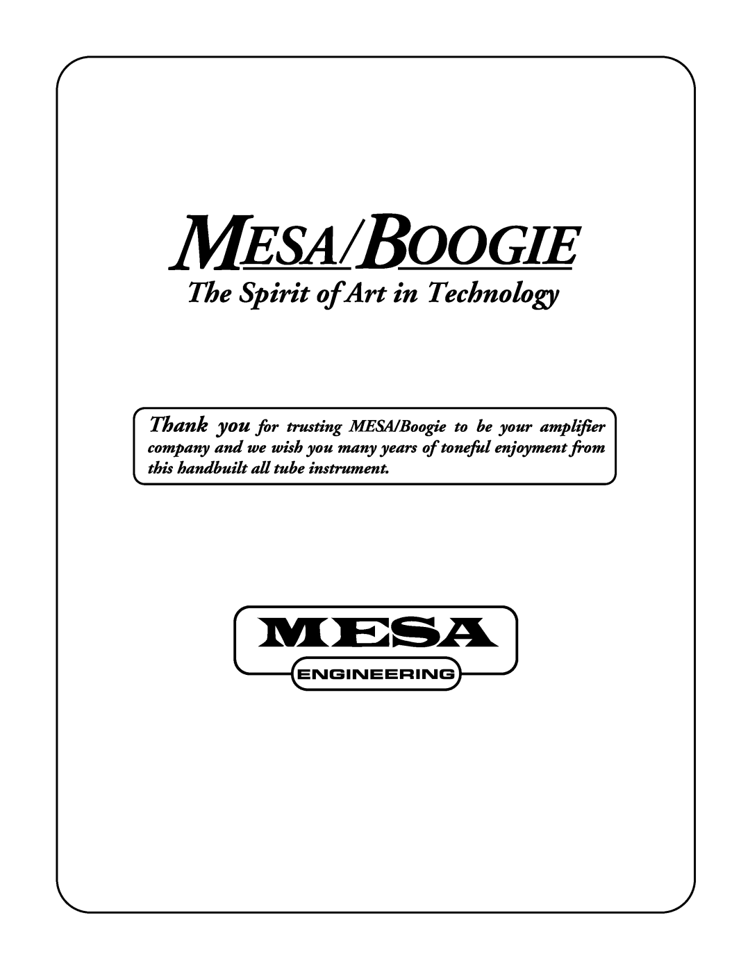 Mesa/Boogie Walk About Bass Amplifier owner manual Mesa Boogie, The Spirit of Art in Technology 
