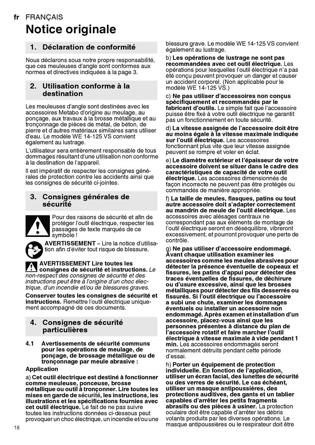 Metabo 600274420 manual Déclaration de conformité, Utilisation conforme à la, Destination, Consignes générales de, Sécurité 