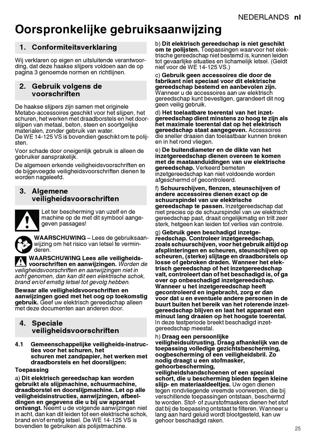 Metabo 600263420 Oorspronkelijkenederlandsgebruiksaanwijzing, Conformiteitsverklaring, Gebruik volgens de voorschriften 