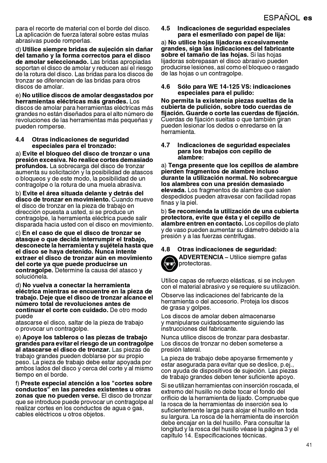 Metabo 600264420, 600292420, 600267420, 600268420, 600271420 Otras indicaciones de seguridad especiales para el tronzado 