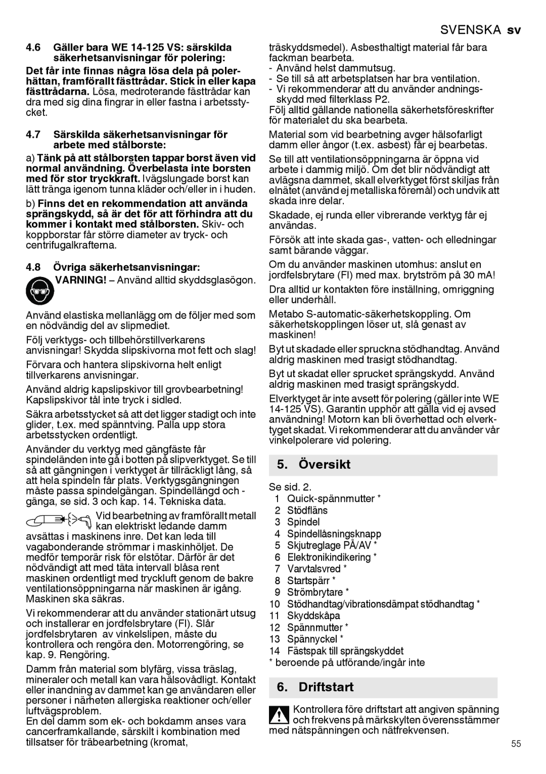 Metabo 600268420, 600292420, 600267420, 600264420, 600271420 manual Översikt, Driftstart, Med nätspänningen och nätfrekvensen 