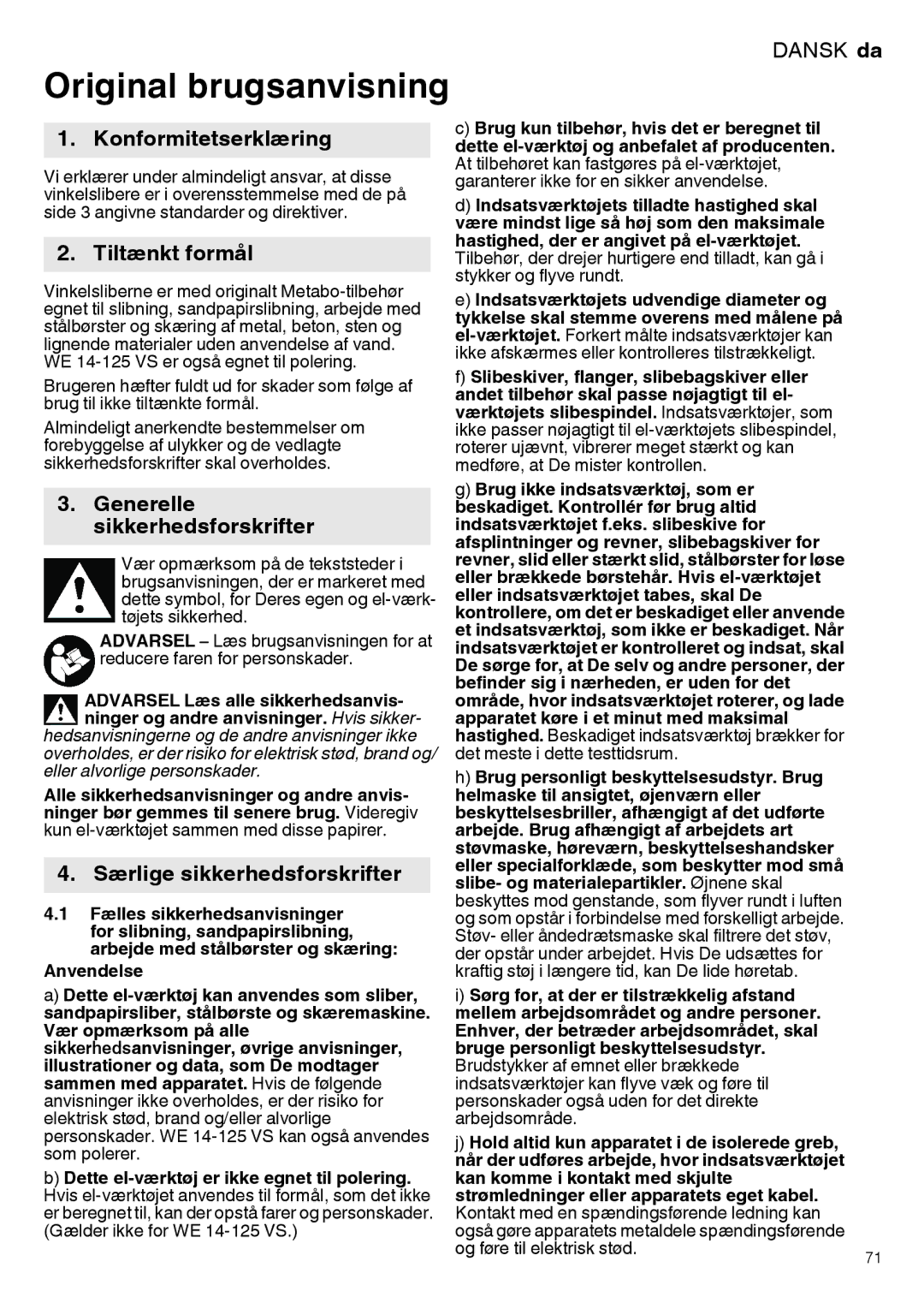 Metabo 600279420 manual Original brugsanvisning, Konformitetserklæring, Tiltænkt formål, Generelle sikkerhedsforskrifter 