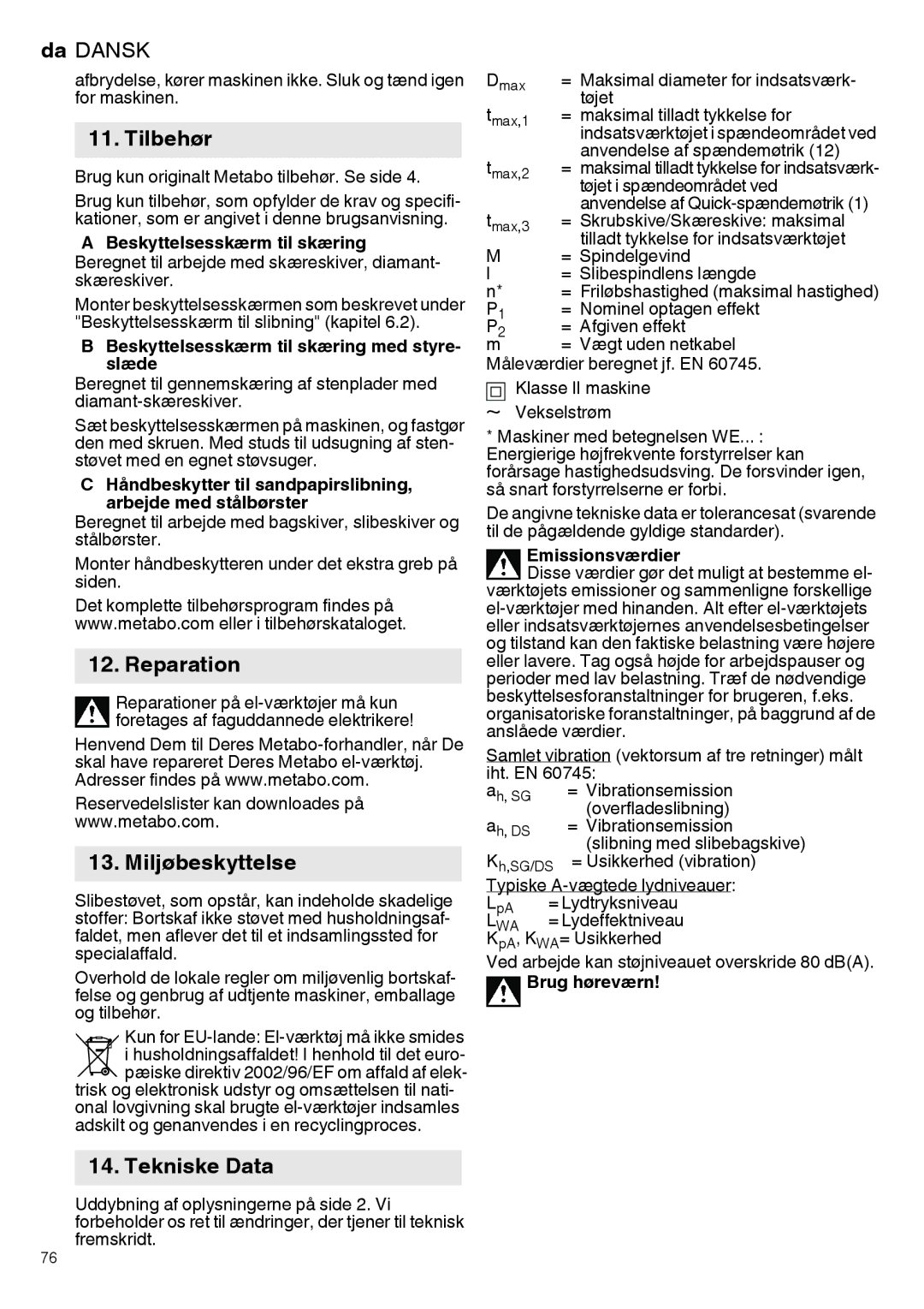 Metabo 600290420 manual Miljøbeskyttelse, Beskyttelsesskærm til skæring med styre- slæde, Emissionsværdier, Brug høreværn 