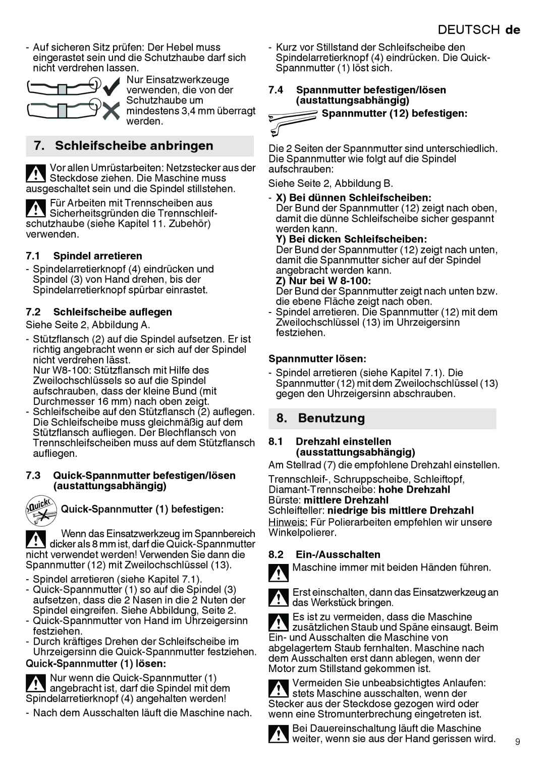 Metabo 600269420, 600292420, 600267420, 600264420, 600268420, 600271420, 600274420 manual Schleifscheibe anbringen, Benutzung 