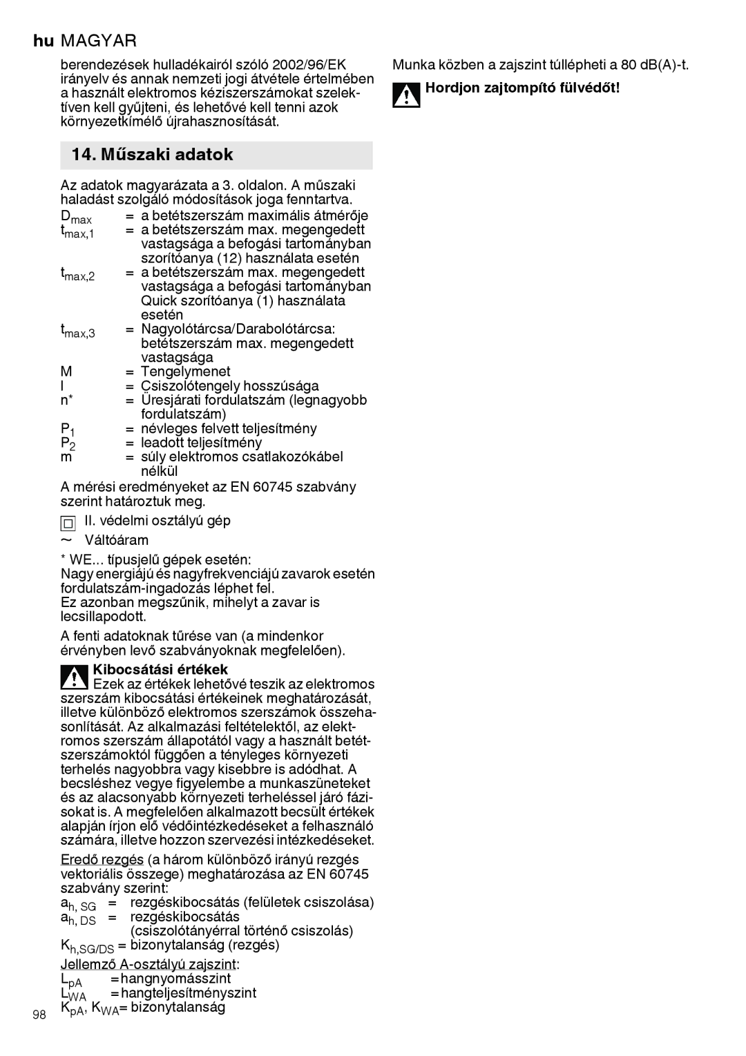 Metabo 600280420, 600292420, 600267420, 600264420 manual 14. Műszaki adatok, Kibocsátási értékek, Hordjon zajtompító fülvédőt 