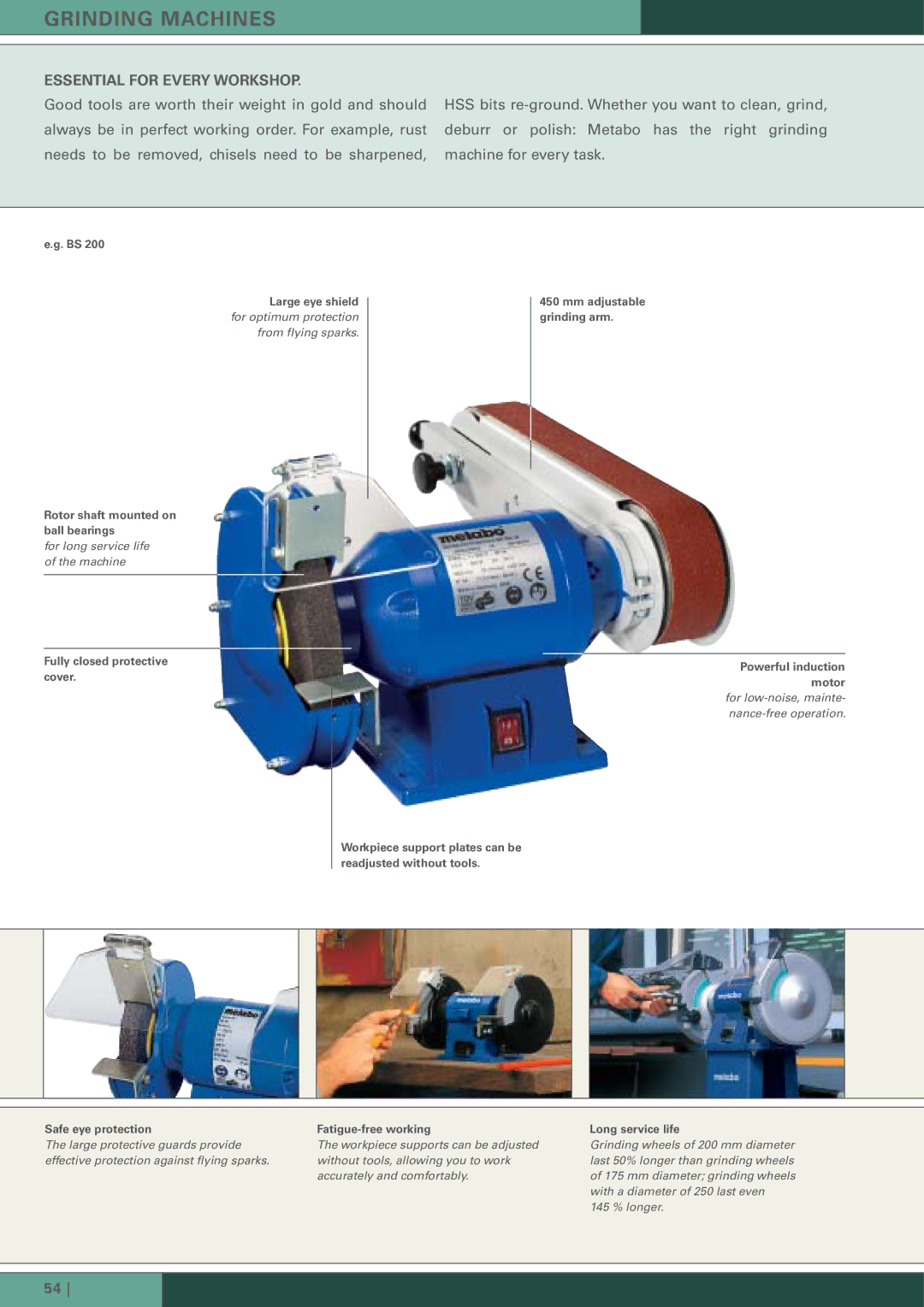 Metabo BS 200 manual Grinding Machines, Large eye shield, Rotor shaft mounted on ball bearings 